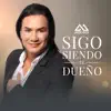 Andy Andy - Sigo Siendo El Dueño - Single